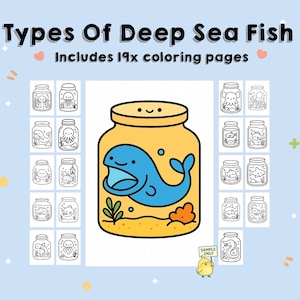 May include: A blue and yellow illustration of a jar with a whale inside, surrounded by smaller jars with various deep-sea fish. The text reads "Types Of Deep Sea Fish" and "Includes 19x coloring pages."