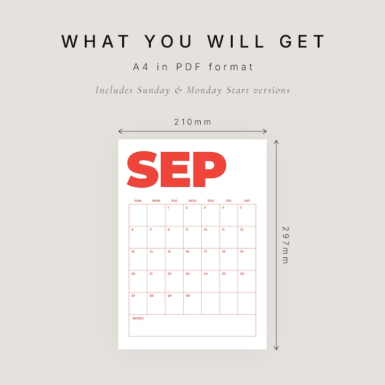 May include: A digital A4 calendar page for September with red text and grid lines. The text reads WHAT YOU WILL GET, A4 in PDF format, Includes Sunday & Monday Start versions, SEP, and NOTES. Dimensions are 210mm by 297mm as indicated by arrows.