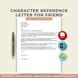 May include: A digital character reference letter template for a friend with a black pen on the left and icons for PDF, Word, and Google Docs on the right. The document includes placeholders for contact information and text fields for personal details.