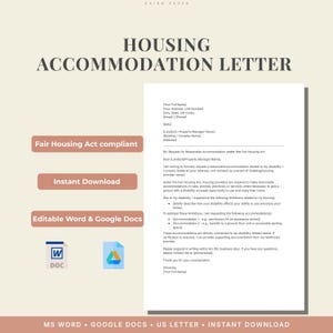 May include: A beige document titled "HOUSING ACCOMMODATION LETTER" with text and a sample letter. The document includes the phrases "Fair Housing Act compliant", "Instant Download", and "Editable Word & Google Docs".