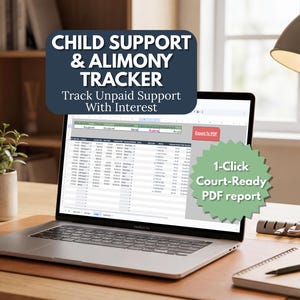 May include: A laptop screen shows a spreadsheet titled "Child Support & Alimony Tracker" with the text "Track Unpaid Support With Interest." A green starburst graphic reads "1-Click Court-Ready PDF report."
