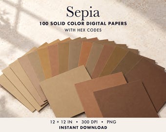 May include: A collection of 100 solid colour digital papers in various shades of sepia and brown, arranged in a fan shape. The text reads Sepia 100 Solid Colour Digital Papers With Hex Codes, 12 x 12 in, 300 DPI, PNG, Instant Download.