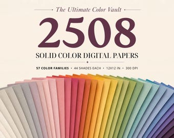 May include: A collection of 2508 solid colour digital papers arranged in a fan shape. The text reads: The Ultimate Color Vault, 2508 SOLID COLOR DIGITAL PAPERS, 57 COLOR FAMILIES, 44 SHADES EACH, 12X12 IN, 300 DPI. The papers display a rainbow spectrum.