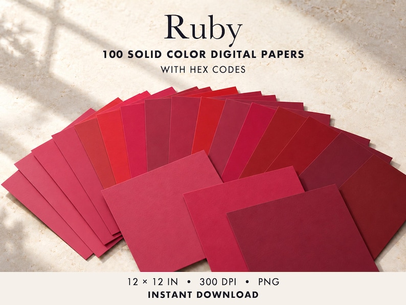 May include: A collection of 100 solid colour digital papers in various shades of red, labelled Ruby. The text reads Ruby, 100 solid colour digital papers with hex codes, 12 x 12 in, 300 dpi, png, instant download.