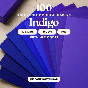 Peut inclure: Une collection de 100 papiers numériques de couleur unie dans diverses nuances d'indigo, disposés en éventail. Le texte indique 100 SOLID COLOR DIGITAL PAPERS, Indigo, 12 x 12 IN, 300 DPI, PNG, WITH HEX CODES, et INSTANT DOWNLOAD.