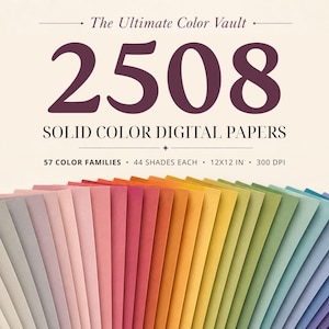 Peut inclure: Une collection de papiers numériques de couleur unie disposés en éventail, présentant un spectre allant du gris au violet. Le texte indique : The Ultimate Color Vault, 2508 SOLID COLOR DIGITAL PAPERS, 57 COLOR FAMILIES, 44 SHADES EACH, 30,48X30,48 CM, 300 DPI.