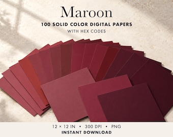 May include: A collection of 100 solid colour digital papers in various shades of maroon, featuring the text Maroon 100 Solid Colour Digital Papers With Hex Codes, 12 x 12 in, 300 DPI, PNG, Instant Download.