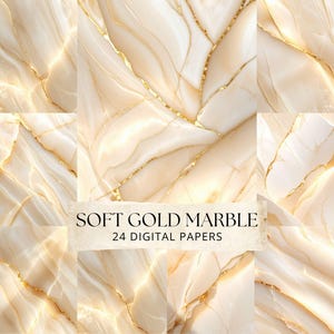 Pode incluir: Uma coleção de vinte e quatro papéis digitais com um padrão de mármore creme e branco suave com veios dourados intrincados. O texto central sobreposto diz SOFT GOLD MARBLE 24 DIGITAL PAPERS em uma fonte serifada escura e clara.
