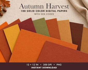 May include: A collection of 100 solid colour digital papers in autumn shades of orange, red, brown, yellow, and green. The text reads Autumn Harvest, 100 Solid Colour Digital Papers With Hex Codes, 12 x 12 in, 300 DPI, PNG, Instant Download.
