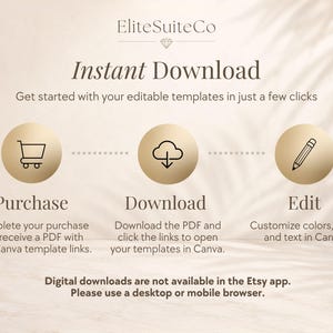 May include: An instructional graphic for EliteSuiteCo featuring the text Instant Download. Three gold circles display icons for a shopping cart, a cloud download, and a pencil. Text below explains the process: Purchase, Download, and Edit.