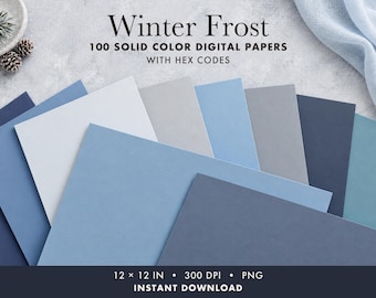 May include: A collection of 100 solid colour digital papers titled Winter Frost with hex codes. The image displays various shades of blue, grey, and white paper sheets, measuring 30.48 x 30.48 cm at 300 DPI in PNG format for download.