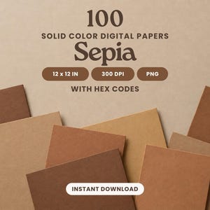 Może przedstawiać: Kolekcja 100 jednokolorowych papierów cyfrowych w odcieniach sepii, z tekstem 100 SOLID COLOR DIGITAL PAPERS Sepia, 12 x 12 IN, 300 DPI, PNG, WITH HEX CODES oraz INSTANT DOWNLOAD, przedstawiona za pomocą nakładających się brązowych kwadratów.