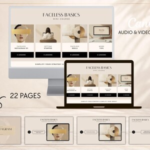 May include: A digital course titled Faceless Basics displayed on a computer monitor and laptop screen, featuring beige and black graphics, four lesson modules, and a 22-page layout. The design includes abstract imagery and text overlays.