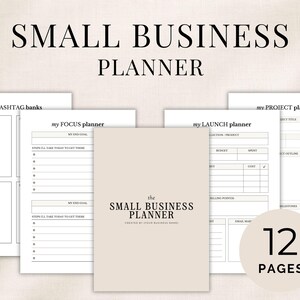 May include: A Small Business Planner set featuring a beige cover with black text reading the SMALL BUSINESS PLANNER. The set includes multiple white pages with black text headers such as my HASHTAG banks, my FOCUS planner, my LAUNCH planner, and my PROJECT planner, with a circular badge indicating 12 PAGES.