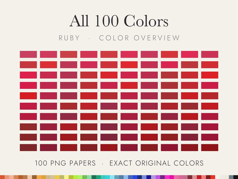 May include: A colour chart titled All 100 Colours Ruby Colour Overview featuring a grid of 100 rectangular swatches in various shades of red. The text 100 PNG PAPERS EXACT ORIGINAL COLOURS appears at the bottom with a multi-coloured bar below it.