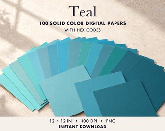 May include: A collection of 100 solid colour digital papers in various shades of teal, arranged in a fan shape. The text reads Teal, 100 SOLID COLOUR DIGITAL PAPERS WITH HEX CODES, 12 x 12 IN, 300 DPI, PNG, INSTANT DOWNLOAD.
