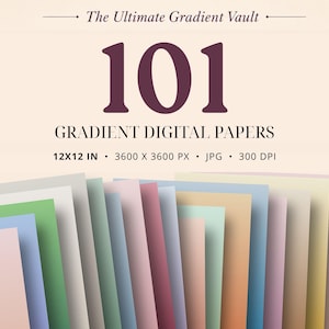 Puede incluir: Una colección de 101 papeles digitales degradados titulada The Ultimate Gradient Vault. El texto especifica 12x12 in, 3600 x 3600 px, JPG y 300 DPI. La imagen muestra un abanico de hojas de papel de varios colores en tonos verde, azul, rosa y morado.
