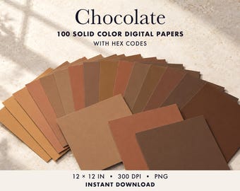 May include: A collection of 100 solid colour digital papers in various shades of brown, labelled Chocolate 100 Solid Colour Digital Papers with Hex Codes, 30.48 x 30.48 cm, 300 DPI, PNG, Instant Download, arranged in a fan-like display.