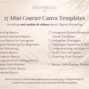 May include: A digital document titled 17 Mini Courses Canva Templates by EliteSuiteCo. It lists seventeen course topics including Branding Basics, Instagram Growth Blueprint, and Digital Marketing for Beginners, with checkboxes next to each item.