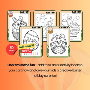May include: An Easter activity book with 50 pages, featuring coloring pages with bunnies, eggs, and baskets. The book includes text that says "Easter" and "Match the Colors" and "Color it your way". The book also has the text "I will resell it!" and "100% Yes".