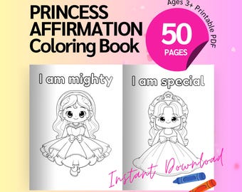 Positive Affirmation Coloring Pages for Kids, Printable Princess Coloring Book, Self Love Quotes, Mindfulness