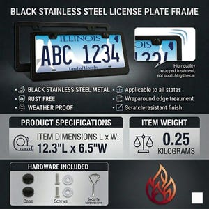 May include: Black stainless steel license plate frame. The frame is rust-free and weather-proof. Item dimensions are 12.3"L x 6.5"W. Includes hardware. The item weight is 0.25 kilograms.