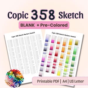 Op de afbeelding: Twee witte vellen met kleurstalen en lege ruimtes voor Copic 358 Sketch markers. De vellen zijn gelabeld "Copic 358 Sketch Markers Swatch". Een bundel kleurrijke markers staat linksonder. Tekst luidt "BLANK + Pre-Colored" en "Printable PDF | A4 | US Letter."