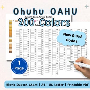 May include: A printable Ohuhu OAHU 200 Colors Markers Swatch chart featuring blank rectangular boxes for colour testing, labelled with new and old codes. The document includes text indicating 1 Page, A4, US Letter, and Printable PDF format.