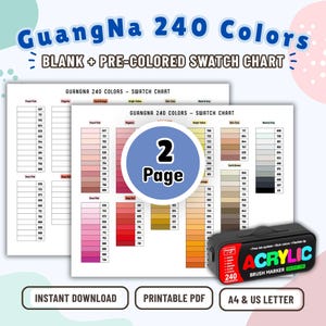 May include: Two pages of a GuangNa 240 colours swatch chart with blank and pre-coloured sections, accompanied by a black case labelled Acrylic Brush Marker. The text includes GuangNa 240 Colours, Blank + Pre-coloured Swatch Chart, 2 Page, Instant Download, Printable PDF, and A4 & US Letter.