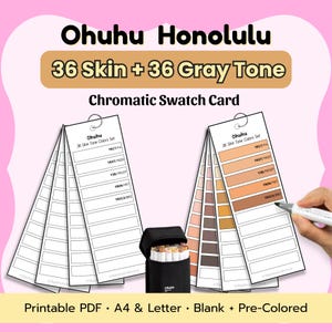 Ohuhu Honolulu 36 Skin + 36 Gray Tone Swatch Cards | Blank & Pre-Colored | New + Old Codes | Printable PDF