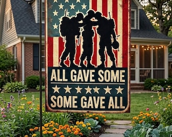 Veteran Memorial Garden Flag, All Gave Some Some Gave All Flag, Patriotic Military Yard Decor, USA Tribute Outdoor Flag