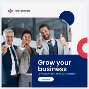 May include: An advertisement featuring a diverse group of people in business attire giving a thumbs-up gesture. The text "Grow your business" is displayed on a navy blue background, with a call to action button that says "Join now". The logo "YourLogoHere" is at the top.