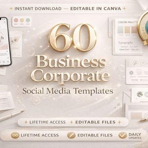 May include: A digital marketing graphic with the text "60 Business Corporate Social Media Templates". The image includes a smartphone, pens, business cards, and a Canva badge. The words "Instant Download" and "Editable in Canva" are also present.