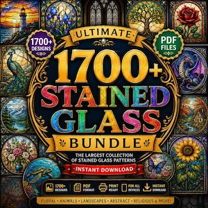 May include: A digital download graphic featuring a collection of over 1700 stained glass designs. The central text reads "1700+ STAINED GLASS BUNDLE" with the words in rainbow colors. The image includes various stained glass examples, including floral, animal, and landscape themes.