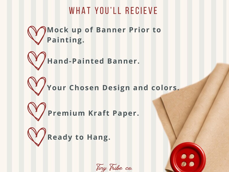 Puede incluir: Una lista titulada WHAT YOU'LL RECIEVE con cinco iconos de coraz&oacute;n rojo junto al texto: Mock up of Banner Prior to Painting, Hand-Painted Banner, Your Chosen Design and colors, Premium Kraft Paper y Ready to Hang, con un bot&oacute;n rojo.