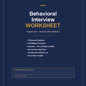 Puede incluir: Una hoja de trabajo azul marino titulada "Behavioral Interview WORKSHEET" con texto blanco. La hoja de trabajo incluye secciones para 50 preguntas de comportamiento, el marco del método STAR y una hoja de trucos para el día de la entrevista.