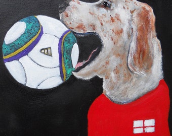 English Setter Art Print of an original oil painting"GOOOOAAAAAAAALLLL !" 8x10 Dog Art Soccer Football