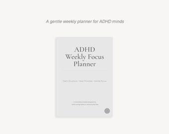 Agenda hebdomadaire TDAH | Agenda hebdomadaire doux pour une productivité totale, concentrée et calme | PDF imprimable