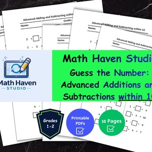 Op de afbeelding: Een stapel witte werkbladen met wiskundeproblemen, met de tekst "Advanced Adding and Subtracting within 10." De werkbladen zijn gelabeld "Math Haven Studio" en bevatten de tekst "Guess the Number: Advanced Additions and Subtractions within 10."
