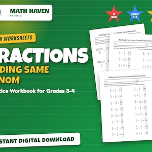 Pode incluir: Um conjunto de fichas de matemática intituladas Fractions Adding Same Denom para os anos 3-4. As páginas brancas apresentam texto preto e problemas de adição de frações. O fundo é verde com texto branco Math Haven Studio.