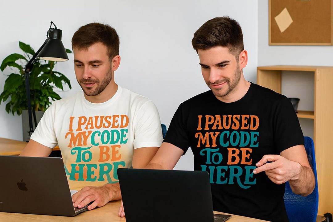 Funny Coder Shirt | I Paused My Code to Be Here | Programmer Gift Tee ...