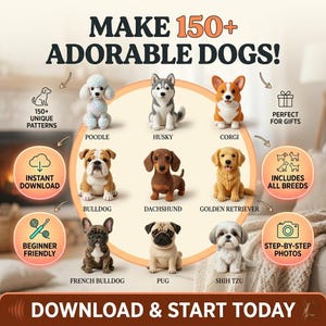 Pode incluir: Uma imagem com padrões de cães de crochê, incluindo poodle, husky, corgi, buldogue, dachshund, golden retriever, buldogue francês, pug e shih tzu. O texto diz "Faça mais de 150 cães adoráveis!" e "Baixe e comece hoje."
