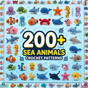 Puede incluir: Imagen que muestra una colección de animales marinos de ganchillo coloridos, incluyendo tiburones, delfines y estrellas de mar, dispuestos alrededor del texto "200+ Sea Animals Crochet Patterns". La imagen presenta varios tamaños y estilos de criaturas marinas de ganchillo.