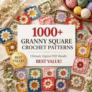 Puede incluir: Una colección de coloridos patrones de ganchillo de cuadrados de la abuela, con el texto "1000+ Granny Square Crochet Patterns". Los cuadrados están dispuestos alrededor del texto, con un sello "Best Value!". Hilos y flores en el fondo.