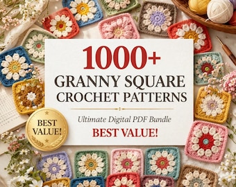 1000+ Granny Square Pattern Bundle PDF | Crochet Motif Blanket Afghan Bag Cardigan tote bags Blankets cushion covers ponchos wall hangings