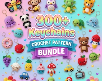 300+ Crochet Keychain Pattern Bundle Food Fruit Nature Flower Amigurumi Patterns Mini Toy Collection and Small Business Ideas