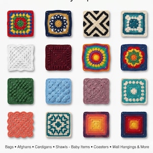 May include: A collection of sixteen square crochet motifs arranged in a grid, featuring diverse patterns and colors including red, blue, green, yellow, white, and rainbow gradients. Text at the bottom reads: Bags • Afghans • Cardigans • Shawls • Baby Items • Coasters • Wall Hangings & More.
