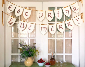 Eat Drink & Be Merry Banner. Celebration Banners. Middle Earth Sign. Hobbit Sign. Party Decor. Birthday Sign. Wedding Banner. Party Banner