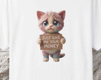 T-shirt chaton drôle « Donnez-moi votre argent », t-shirt chat Meme