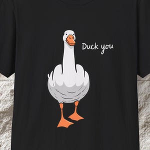 Duck You Graphic T-shirt, uniseks T-shirt Sarcastic Humor Meme